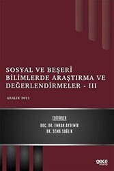 Sosyal ve Beşeri Bilimlerde Araştırma ve Değerlendirmeler 3 - Aralık 2021 - Gece Kitaplığı