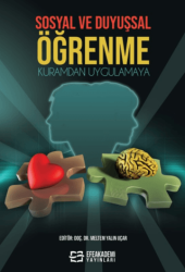 Sosyal ve Duyuşsal Öğrenme Kuramdan Uygulamaya - Efe Akademi Yayınları