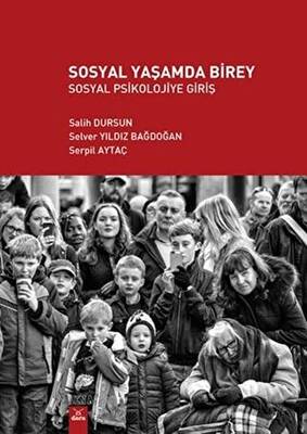 Sosyal Yaşamda Birey - Sosyal Psikolojiye Giriş - 1