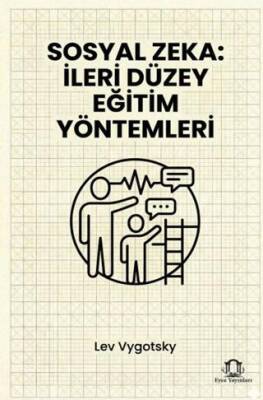 Sosyal Zeka: İleri Düzey Eğitim Yöntemleri - 1