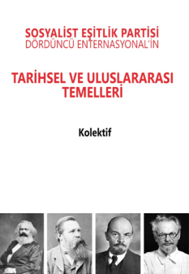 Sosyalist Eşitlik Partisi - Dördüncü Enternasyonal`in Tarihsel ve Uluslararası Temelleri - 1