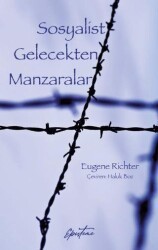 Sosyalist Gelecekten Manzaralar - Episteme Yayınları