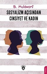 Sosyalizm Açısından Cinsiyet ve Kadın - Dorlion Yayınları