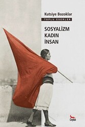 Sosyalizm Kadın İnsan - Ceylan Yayınları