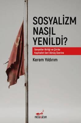 Sosyalizm Nasıl Yenildi? - 1