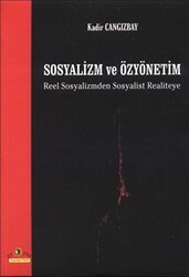 Sosyalizm ve Özyönetim Reel Sosyalizmden Sosyalist Realiteye - Ütopya Yayınevi