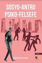 Sosyo-Antro Psiko - Felsefe 1.Kitap - Ateş Yayınları