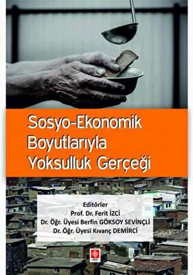 Sosyo-Ekonomik Boyutlarıyla Yoksulluk Gerçeği - 1