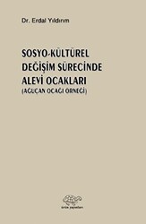 Sosyo - Kültürel Değişim Sürecinde Alevi Ocakları - Ürün Yayınları