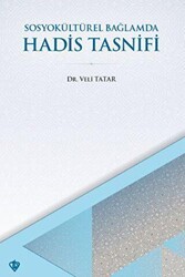 SosyoKültürel Bağlamda Hadis Tasnifi - Türkiye Diyanet Vakfı Yayınları