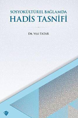 SosyoKültürel Bağlamda Hadis Tasnifi - 1