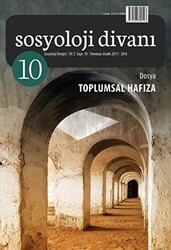 Sosyoloji Divanı Sayı: 10 Temmuz - Aralık 2017 - Sosyoloji Divanı Dergisi