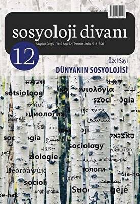 Sosyoloji Divanı Sayı: 12 Aralık 2018 Özel Sayı: Dünyanın Sosyolojisi - 1