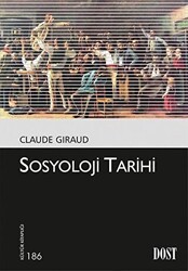 Sosyoloji Tarihi - Dost Kitabevi Yayınları