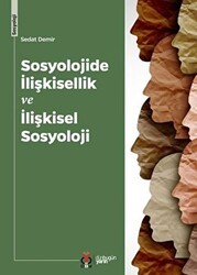 Sosyolojide İlişkisellik ve İlişkisel Sosyoloji - DBY Yayınları