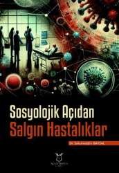 Sosyolojik Açıdan Salgın Hastalıklar - Akademisyen Kitabevi
