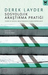 Sosyolojik Araştırma Pratiği: Teori ve Sosyal Araştırmanın İlişkilendirilmesi - Nika Yayınevi
