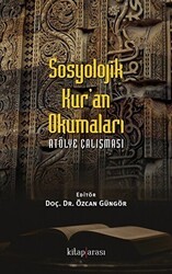 Sosyolojik Kur`an Okumaları - Kitap Arası