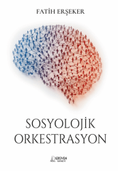 Sosyolojik Orkestrasyon - Serüven Yayınevi