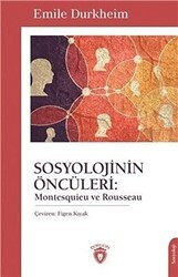 Sosyolojinin Öncüleri: Montesquieu ve Rousseau - Dorlion Yayınları