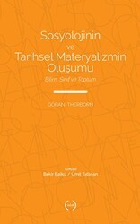 Sosyolojinin ve Tarihsel Materyalizmin Oluşumu - Islık Yayınları