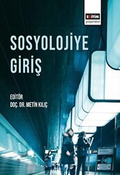 Sosyolojiye Giriş - Eğitim Yayınevi - Ders Kitapları