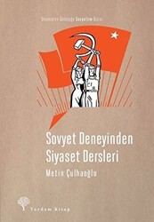 Sovyet Deneyinden Siyaset Dersleri - Yordam Kitap