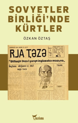 Sovyetler Birliği’nde Kürtler - 1