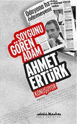 Soygunu Gören Adam Ahmet Ertürk Konuşuyor - Şehir Yayınları