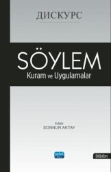 Söylem : Kuram ve Uygulamalar - Nobel Akademik Yayıncılık