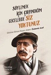 Söylemek İçin Çırpındığım Gecelerde Siz Yoktunuz - Hayykitap
