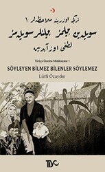 Söyleyen Bilmez Bilenler Söylemez - Tiyo Yayınevi