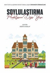 Soylulaştırma: Madalyonun Diğer Yüzü - Kenti Soylulaştıran Kendi Yoksullaşan Üniversite Öğrencileri - Nobel Bilimsel Eserler