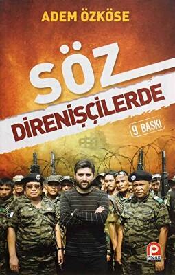 Söz Direnişçilerde - 1