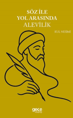 Söz ile Yol Arasında Alevilik - 1