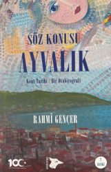 Söz Konusu Ayvalık - Alakarga Sanat Yayınları