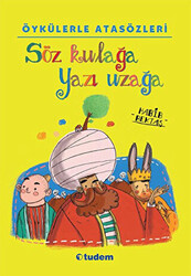 Söz Kulağa Yazı Uzağa - 1