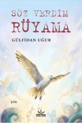 Söz Verdim Rüyama - Potkal Kitap Yayınları