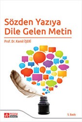 Sözden Yazıya Dile Gelen Metin - Pegem Akademi Yayıncılık