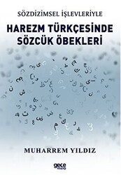Sözdizimsel İşlevleriyle Harezm Türkçesinde Sözcük Öbekleri - Gece Kitaplığı