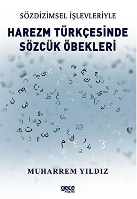 Sözdizimsel İşlevleriyle Harezm Türkçesinde Sözcük Öbekleri - 1