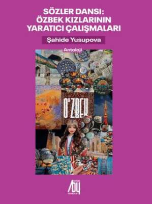 Sözler Dansı Özbek Kızlarının Yaratıcı Çalışmaları - 1