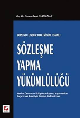 Sözleşme Yapma Yükümlülüğü - 1