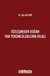 Sözleşmeden Doğan Yan Yükümlülüklerin İhlali - On İki Levha Yayınları