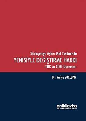 Sözleşmeye Aykırı Mal Tesliminde Yenisiyle Değiştirme Hakkı - 1