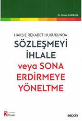 Sözleşmeyi İhlale veya Sona Erdirmeye Yöneltme - Seçkin Yayıncılık