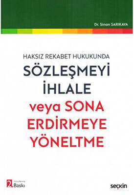 Sözleşmeyi İhlale veya Sona Erdirmeye Yöneltme - 1