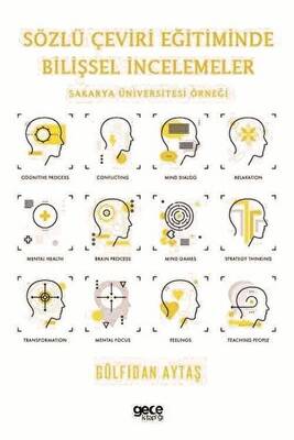 Sözlü Çeviri Eğitiminde Bilişsel İncelemeler - 1