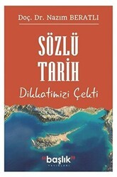 Sözlü Tarih Dikkatimizi Çekti - Başlık Yayınları
