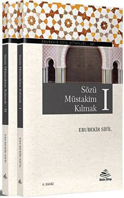 Sözü Müstakim Kılmak I-II